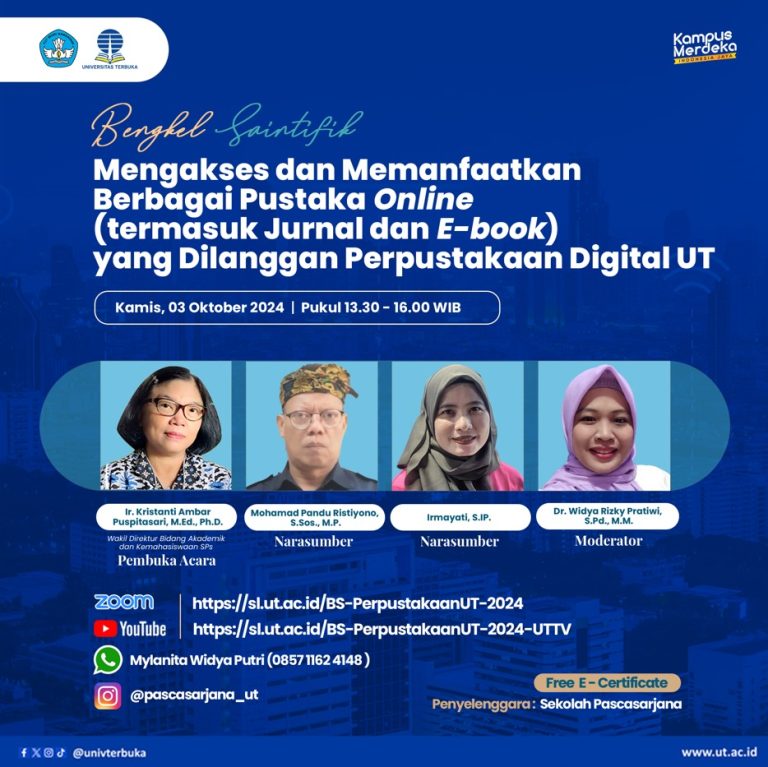 Bengkel Saintifik -Mengakses dan Memanfaatkan Berbagai Pustaka Online (termasuk Jurnal dan E-book) yang Dilanggan Perpustakaan Digital UT