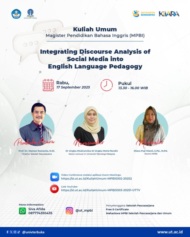 Kuliah Umum Program Magister Pendidikan Bahasa Inggris Sekolah Pascasarjana Universitas Terbuka dengan tema : 🔹Integrating Discourse Analysis of Social Media into English Language Pedagogy🔹